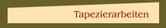 Tapezierarbeiten