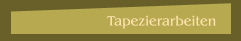 Tapezierarbeiten